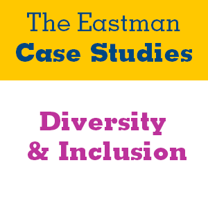 The Eastman Case Studies Case Pack – Diversity & Inclusion (3 Case Studies with Teacher Notes and Instructions)